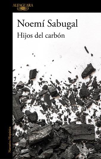 HIJOS DEL CARBÓN | 9788420439440 | SABUGAL, NOEMÍ | Llibres Parcir | Llibreria Parcir | Llibreria online de Manresa | Comprar llibres en català i castellà online