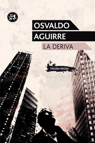 La deriva | 9788415325222 | Osvaldo Aguirre | Llibres Parcir | Llibreria Parcir | Llibreria online de Manresa | Comprar llibres en català i castellà online