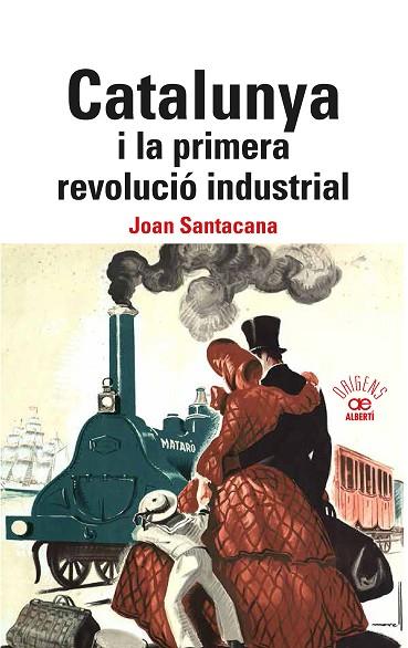 CALALUNYA I LA PRIMERA REVOLUCIÓ INDUSTRIAL. | 9788472461840 | SANTACANA, JOAN | Llibres Parcir | Llibreria Parcir | Llibreria online de Manresa | Comprar llibres en català i castellà online