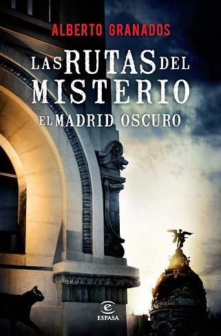 LAS RUTAS DEL MISTERIO | 9788467038187 | ALBERTO GRANADOS | Llibres Parcir | Llibreria Parcir | Llibreria online de Manresa | Comprar llibres en català i castellà online