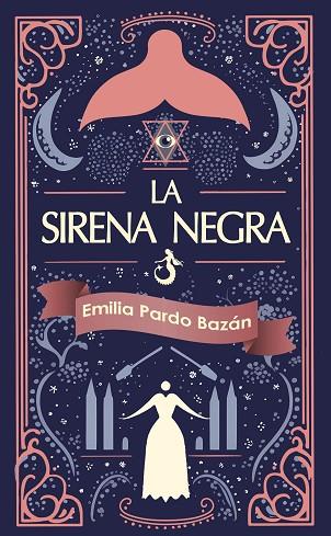 LA SIRENA NEGRA | 9788412774153 | PARDO BAZÁN, EMILIA | Llibres Parcir | Llibreria Parcir | Llibreria online de Manresa | Comprar llibres en català i castellà online