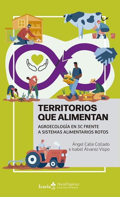 TERRITORIOS QUE ALIMENTAN | 9788410328020 | CALLE COLLADO, ÁNGEL/ÁLVAREZ VISPO, ISABEL | Llibres Parcir | Llibreria Parcir | Llibreria online de Manresa | Comprar llibres en català i castellà online