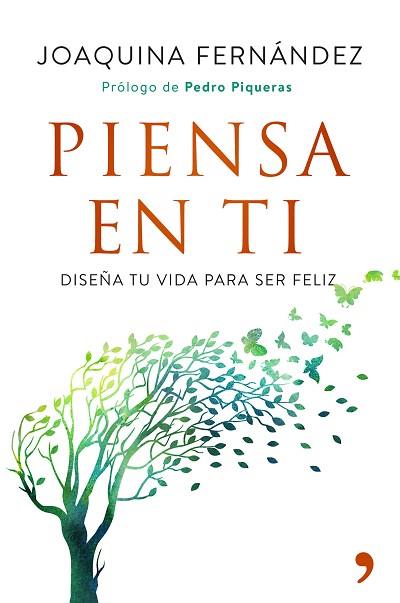 PIENSA EN TI | 9788499986036 | JOAQUINA FERNÁNDEZ GARCÍA | Llibres Parcir | Llibreria Parcir | Llibreria online de Manresa | Comprar llibres en català i castellà online