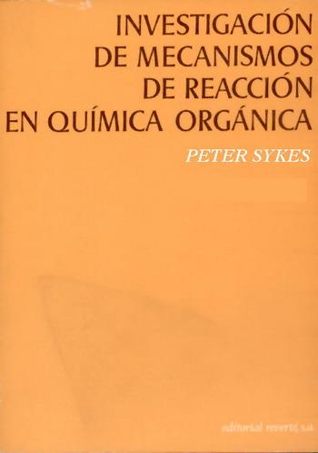 INVESTIGACION MECANISMO REACCION QUIMICA ORGANICA | 9788429175158 | SYKES | Llibres Parcir | Llibreria Parcir | Llibreria online de Manresa | Comprar llibres en català i castellà online