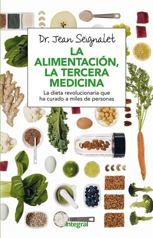 LA ALIMENTACIÓN, LA TERCERA MEDICINA | 9788491180418 | SEIGNALET , JEAN | Llibres Parcir | Llibreria Parcir | Llibreria online de Manresa | Comprar llibres en català i castellà online