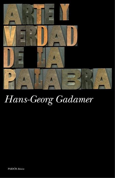 Arte y verdad de la palabra | 9788449327513 | Hans-Georg Gadamer | Llibres Parcir | Llibreria Parcir | Llibreria online de Manresa | Comprar llibres en català i castellà online