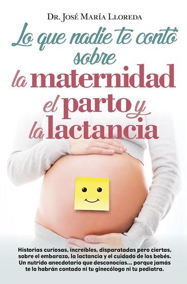 LO QUE NADIE TE CONTÓ SOBRE LA MATERNIDAD EL PARTO Y LA LACTANCIA | 9788416002368 | SEGADO UCEDA, MANUEL JESÚS | Llibres Parcir | Llibreria Parcir | Llibreria online de Manresa | Comprar llibres en català i castellà online