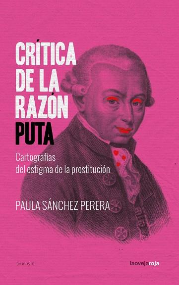 CRÍTICA DE LA RAZÓN PUTA (3ªED) | 9788416227556 | SÁNCHEZ PERERA, PAULA | Llibres Parcir | Llibreria Parcir | Llibreria online de Manresa | Comprar llibres en català i castellà online