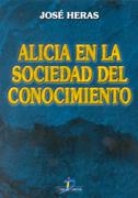 ALICIA EN LA SOCIEDAD DEL CONOCIMIENTO | 9788479784935 | HERAS | Llibres Parcir | Llibreria Parcir | Llibreria online de Manresa | Comprar llibres en català i castellà online