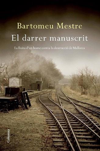 EL DARRER MANUSCRIT | 9788466412285 | MESTRE BARTOMEU | Llibres Parcir | Llibreria Parcir | Llibreria online de Manresa | Comprar llibres en català i castellà online