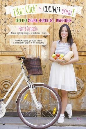 ¡HAZ CLICK Y COCINA SANO! | 9788494386893 | CORBACHO MORENO, MARÍA | Llibres Parcir | Llibreria Parcir | Llibreria online de Manresa | Comprar llibres en català i castellà online