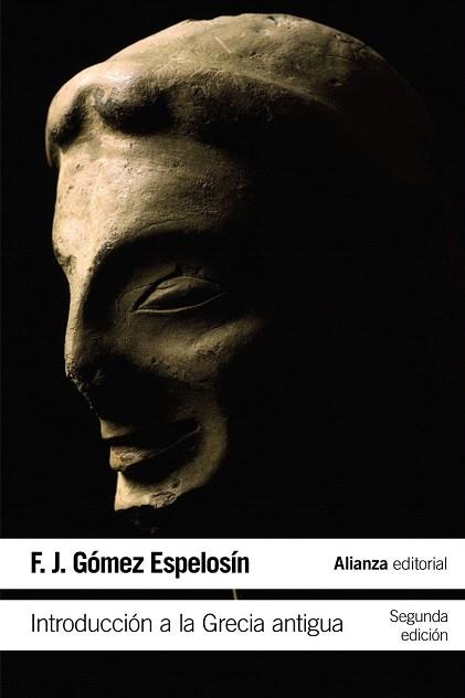 INTRODUCCIÓN A LA GRECIA ANTIGUA | 9788420687346 | GÓMEZ ESPELOSÍN, F. J. | Llibres Parcir | Librería Parcir | Librería online de Manresa | Comprar libros en catalán y castellano online