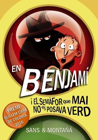 EN BENJAMÍ I EL SEMÀFOR QUE MAI NO ES POSAVA VERD | 9788448941338 | SANS, TONI / MONTAÑÁ, RUBÈN | Llibres Parcir | Llibreria Parcir | Llibreria online de Manresa | Comprar llibres en català i castellà online