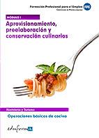 Módulo i. Aprovisionamiento, preelaboración y conservación culinarios. Certifica | 9788467660784 | Sancho Frias, Jose Amador/Molina Molina José Antonio | Llibres Parcir | Llibreria Parcir | Llibreria online de Manresa | Comprar llibres en català i castellà online