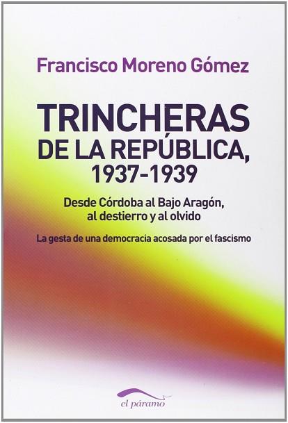 TRINCHERAS DE LA REPUBLICA | 9788492904495 | MORENO GOMEZ,FRANCISCO | Llibres Parcir | Llibreria Parcir | Llibreria online de Manresa | Comprar llibres en català i castellà online