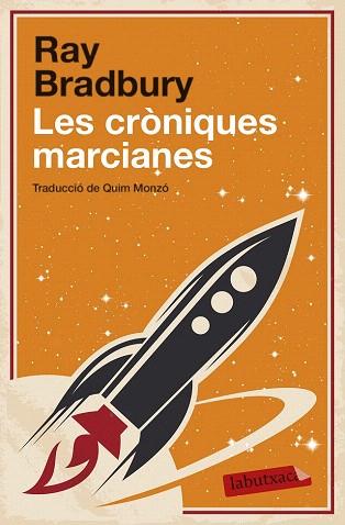 LES CRÒNIQUES MARCIANES | 9788499308746 | RAY BRADBURY | Llibres Parcir | Llibreria Parcir | Llibreria online de Manresa | Comprar llibres en català i castellà online