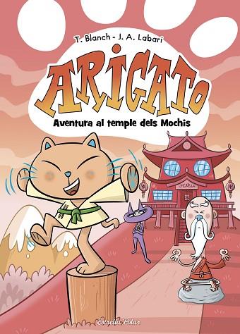 ARIGATO 3. AVENTURA AL TEMPLE DELS MOCHIS | 9788413899039 | BLANCH, TERESA | Llibres Parcir | Llibreria Parcir | Llibreria online de Manresa | Comprar llibres en català i castellà online