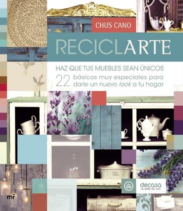 RECICLARTE | 9788427040854 | CANO, CHUS / DECASA | Llibres Parcir | Llibreria Parcir | Llibreria online de Manresa | Comprar llibres en català i castellà online