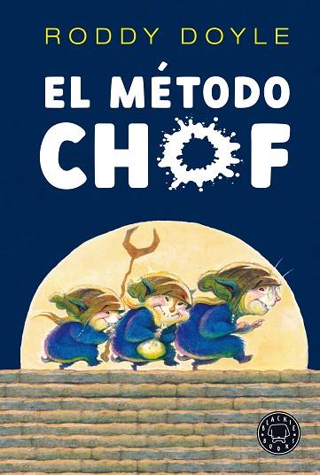 EL MÉTODO CHOF | 9788418187728 | DOYLE, RODDY | Llibres Parcir | Llibreria Parcir | Llibreria online de Manresa | Comprar llibres en català i castellà online