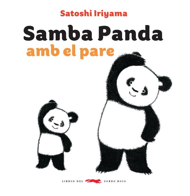 SAMBA PANDA AMB EL PARE | 9788494773372 | IRIYAMA, SATOSHI | Llibres Parcir | Llibreria Parcir | Llibreria online de Manresa | Comprar llibres en català i castellà online