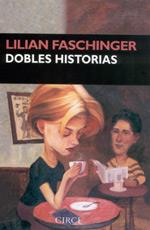 DOBLES HISTORIAS | 9788477652120 | FASCHINGER | Llibres Parcir | Llibreria Parcir | Llibreria online de Manresa | Comprar llibres en català i castellà online