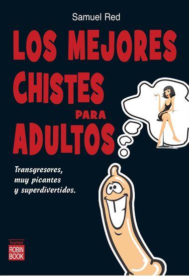 LOS MEJORES CHISTES PARA ADULTOS transgresores muy picantes | 9788499171098 | SAMUEL RED | Llibres Parcir | Llibreria Parcir | Llibreria online de Manresa | Comprar llibres en català i castellà online