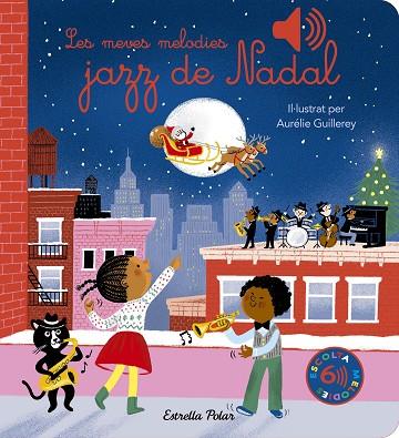 LES MEVES MELODIES JAZZ DE NADAL | 9788413898308 | GUILLEREY, AURÉLIE | Llibres Parcir | Llibreria Parcir | Llibreria online de Manresa | Comprar llibres en català i castellà online