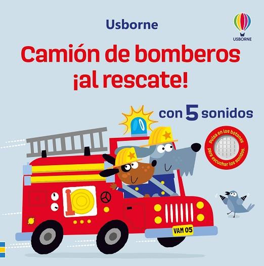 CAMIÓN DE BOMBEROS ¡AL RESCATE! | 9781805077022 | TAPLIN, SAM | Llibres Parcir | Librería Parcir | Librería online de Manresa | Comprar libros en catalán y castellano online