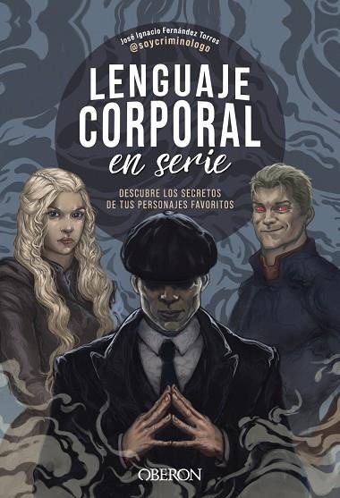 LENGUAJE CORPORAL EN SERIE | 9788441550858 | FERNÁNDEZ TORRES (@SOYCRIMINOLOGO), JOSÉ IGNACIO | Llibres Parcir | Llibreria Parcir | Llibreria online de Manresa | Comprar llibres en català i castellà online