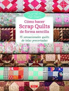 CÓMO HACER SCARP QUILTS DE FOMA SENCILLA | 9788498745894 | VARIOS AUTORES | Llibres Parcir | Llibreria Parcir | Llibreria online de Manresa | Comprar llibres en català i castellà online