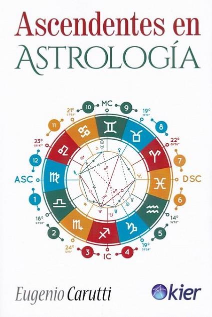 ASCENDENTES EN ASTROLOGÍA | 9788417581305 | CARUTTI, EUGENIO | Llibres Parcir | Llibreria Parcir | Llibreria online de Manresa | Comprar llibres en català i castellà online