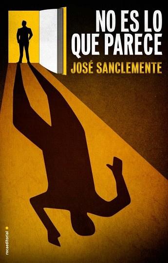 NO ES LO QUE PARECE | 9788499185774 | SANCLEMENTE, JOSÉ | Llibres Parcir | Llibreria Parcir | Llibreria online de Manresa | Comprar llibres en català i castellà online