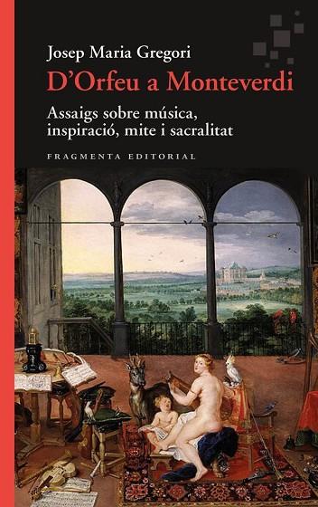 D’ORFEU A MONTEVERDI | 9788410188549 | GREGORI, JOSEP MARIA | Llibres Parcir | Llibreria Parcir | Llibreria online de Manresa | Comprar llibres en català i castellà online