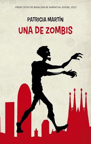 Una de zombis | 9788499329758 | Patricia Martín | Llibres Parcir | Llibreria Parcir | Llibreria online de Manresa | Comprar llibres en català i castellà online