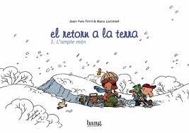 EL RETORN A LA TERRA 3. L'AMPLE MÓN | 9788493527297 | FERRI, JEAN-YVES / LARCENET, MANU | Llibres Parcir | Llibreria Parcir | Llibreria online de Manresa | Comprar llibres en català i castellà online