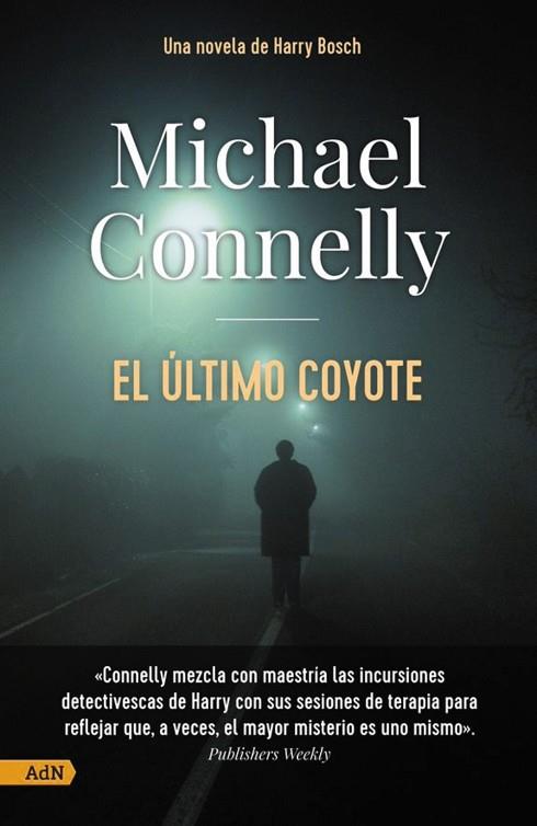 EL ÚLTIMO COYOTE [ADN] | 9788411481151 | CONNELLY, MICHAEL | Llibres Parcir | Llibreria Parcir | Llibreria online de Manresa | Comprar llibres en català i castellà online