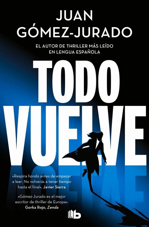 TODO VUELVE (TODO ARDE 2) | 9788410381117 | GÓMEZ-JURADO, JUAN | Llibres Parcir | Llibreria Parcir | Llibreria online de Manresa | Comprar llibres en català i castellà online