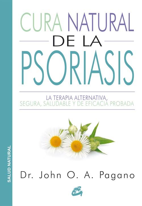 CURA NATURAL DE LA PSORIASIS | 9788484455523 | PAGANO, JOHN O. A. | Llibres Parcir | Librería Parcir | Librería online de Manresa | Comprar libros en catalán y castellano online