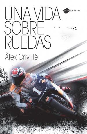 UNA VIDA SOBRE RUEDAS | 9788496981812 | CRIVILLE ALEX | Llibres Parcir | Llibreria Parcir | Llibreria online de Manresa | Comprar llibres en català i castellà online