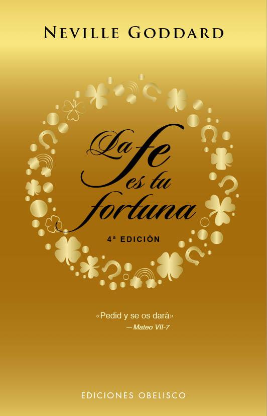 LA FE ES TU FORTUNA (N.E.) | 9788491115779 | GODDARD, NEVILLE | Llibres Parcir | Llibreria Parcir | Llibreria online de Manresa | Comprar llibres en català i castellà online