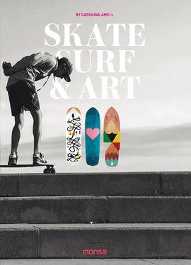 SKATE, SURF & ART | 9788416500437 | Llibres Parcir | Llibreria Parcir | Llibreria online de Manresa | Comprar llibres en català i castellà online