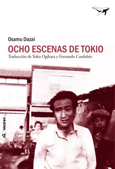 OCHO ESCENAS DE TOKIO | 9788493907624 | DAZAI, OSAMU | Llibres Parcir | Llibreria Parcir | Llibreria online de Manresa | Comprar llibres en català i castellà online