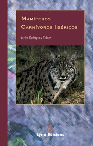 MAMIFEROS CARNIVOROS IBERICOS | 9788487334405 | RODRIGUEZ PIÐERO | Llibres Parcir | Llibreria Parcir | Llibreria online de Manresa | Comprar llibres en català i castellà online