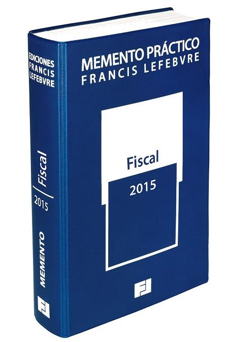 MEMENTO PRÁCTICO FISCAL 2015 | 9788416268191 | EDICIONES FRANCIS LEFEBVRE | Llibres Parcir | Llibreria Parcir | Llibreria online de Manresa | Comprar llibres en català i castellà online