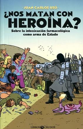 ¿NOS MATAN CON HEROÍNA? | 9788460834809 | USÓ ARNAL, JUAN CARLOS | Llibres Parcir | Llibreria Parcir | Llibreria online de Manresa | Comprar llibres en català i castellà online