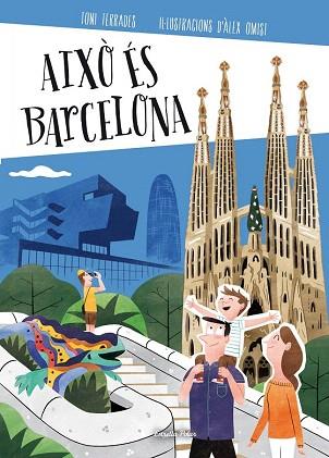 AIXÒ ÉS BARCELONA | 9788490579473 | TONI TERRADES | Llibres Parcir | Llibreria Parcir | Llibreria online de Manresa | Comprar llibres en català i castellà online