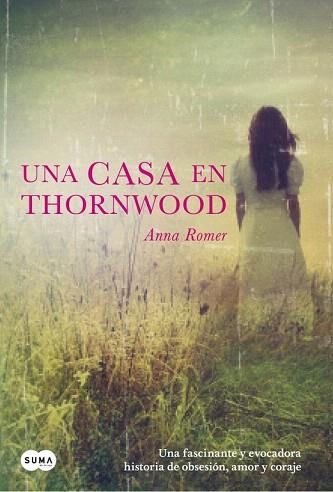 UNA CASA EN THORNWOOD | 9788483657584 | ROMER,ANNA | Llibres Parcir | Llibreria Parcir | Llibreria online de Manresa | Comprar llibres en català i castellà online