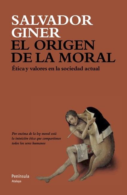 El origen de la moral | 9788499421537 | Salvador Giner | Llibres Parcir | Llibreria Parcir | Llibreria online de Manresa | Comprar llibres en català i castellà online