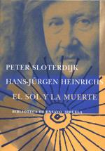 EL SOL Y LA MUERTE | 9788478447510 | SLOTERDIJK PETER | Llibres Parcir | Llibreria Parcir | Llibreria online de Manresa | Comprar llibres en català i castellà online