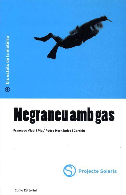 NEGRANEU AMB GAS | 9788476024294 | Llibres Parcir | Llibreria Parcir | Llibreria online de Manresa | Comprar llibres en català i castellà online